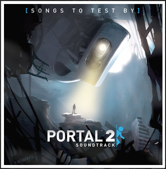 Portal 2: Songs To Test By